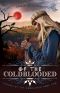 [Legends of the Woodlands 02] • Of the Coldblooded (Legends of the Woodlands Book 2)